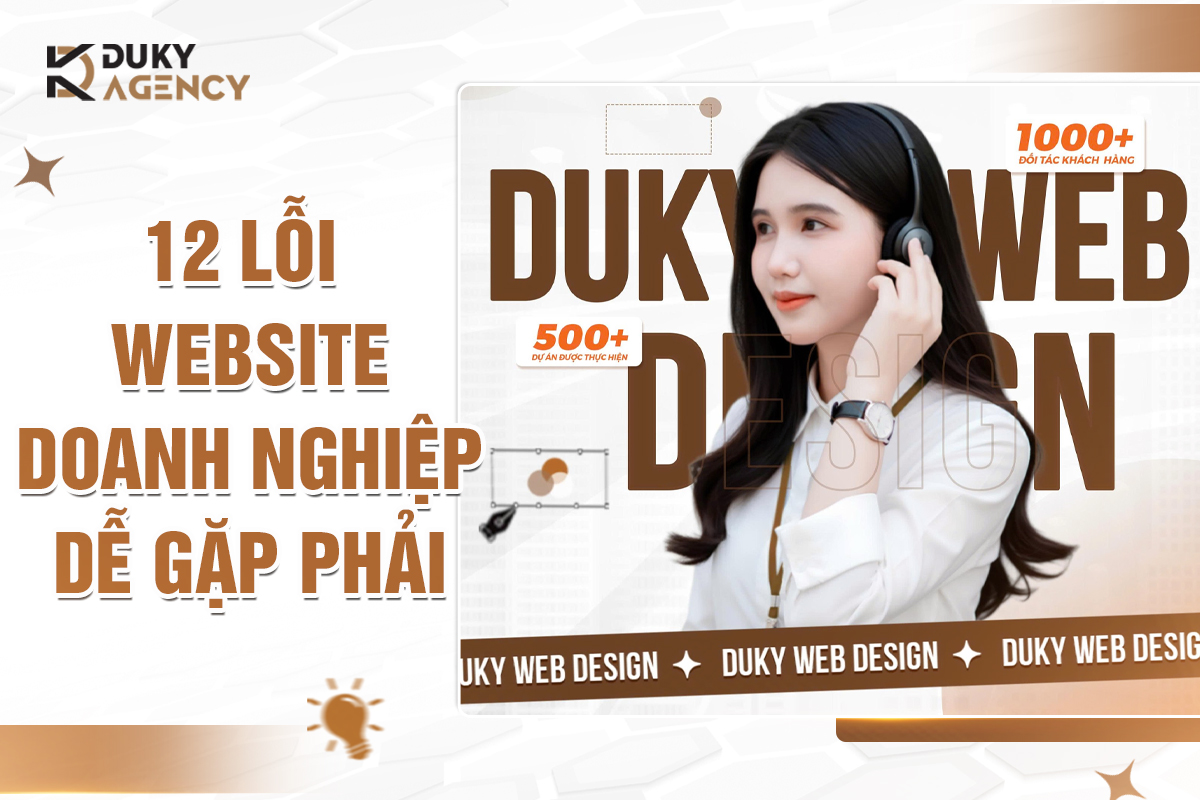 lỗi website hay gặp, thiết kế website, website doanh nghiệp, duky agency, lỗi website doanh nghiệp