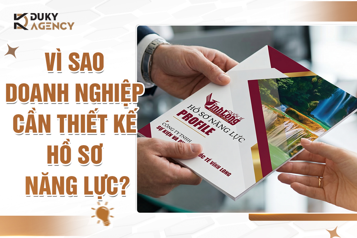 thiết kế hồ sơ năng lực, profile công ty, thiết kế profile doanh nghiệp, duky agency, marketing cần thơ, hồ sơ năng lực đẹp, năng lực doanh nghiệp